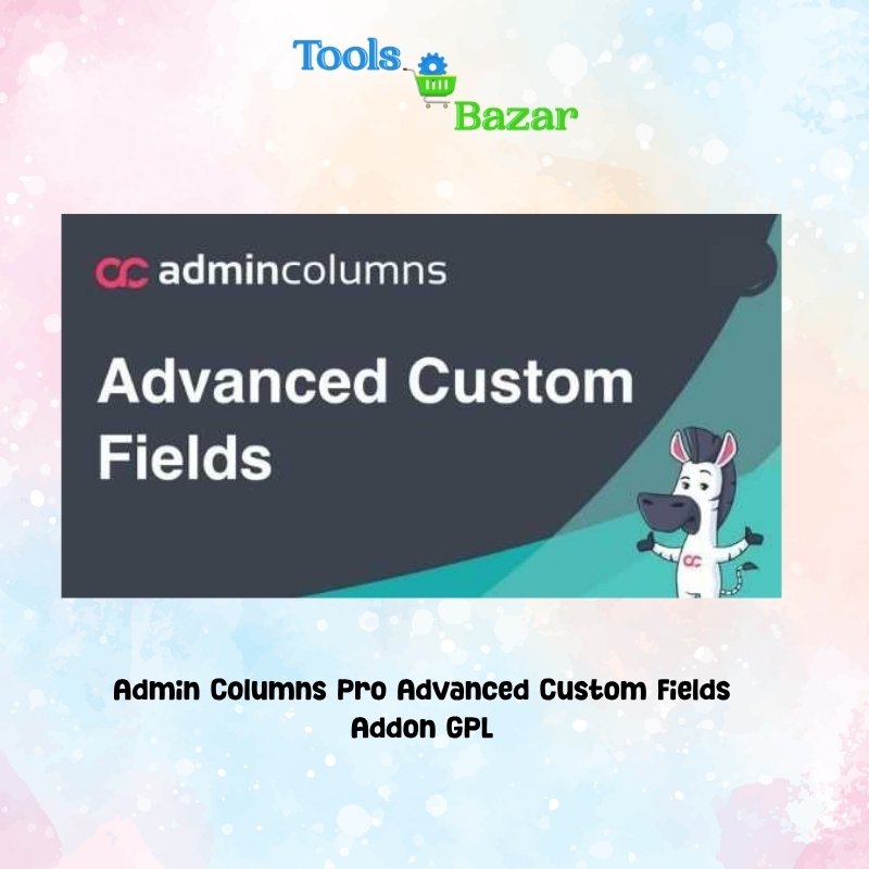 Admin Columns Pro Advanced Custom Fields v3.0.4 Addon GPL