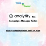 Analytify Campaigns Manager Addon v5.5.0 GPL Plugin
