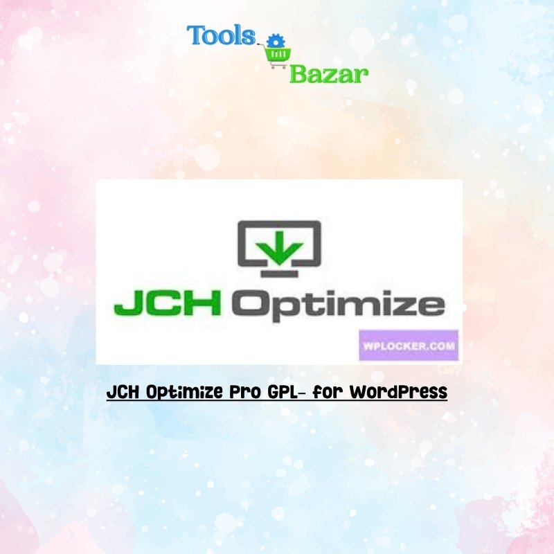 JCH Optimize Pro GPL – for WordPress JCH Optimize Pro GPL v3.0.4 – for WordPress