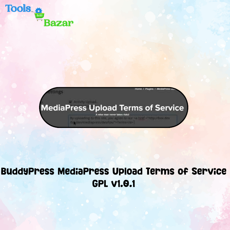 veo3 toolsbazar - 2026-06-05T144041.207 BuddyPress MediaPress Upload Terms of Service GPL v1.0.1