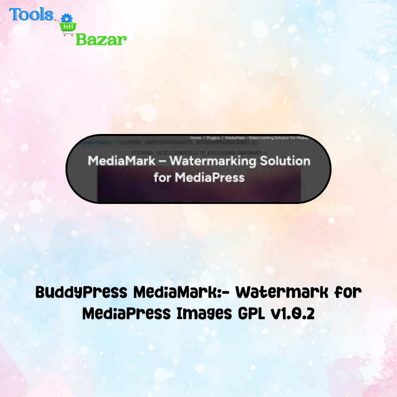 veo3 toolsbazar - 2026-06-05T153119.974 BuddyPress MediaMark:- Watermark for MediaPress Images GPL v1.0.2