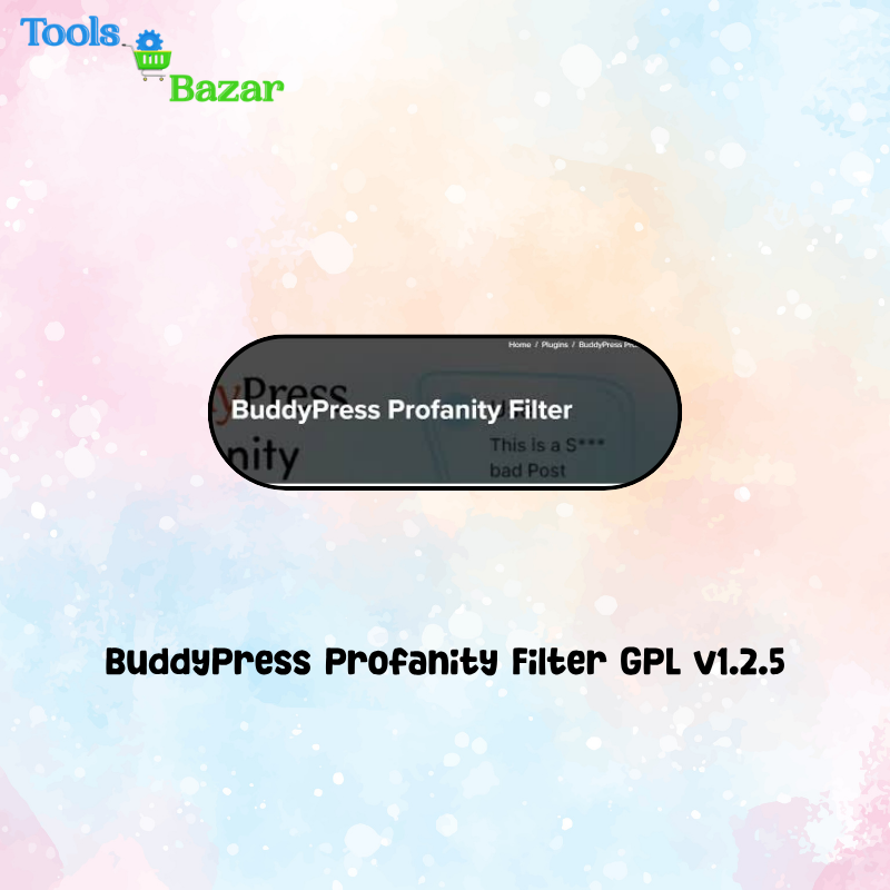 veo3 toolsbazar - 2026-06-08T151145.615 BuddyPress Profanity Filter GPL v1.2.5