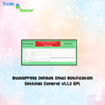 BuddyPress Default Email Notification Settings Control v1.1.2 GPL