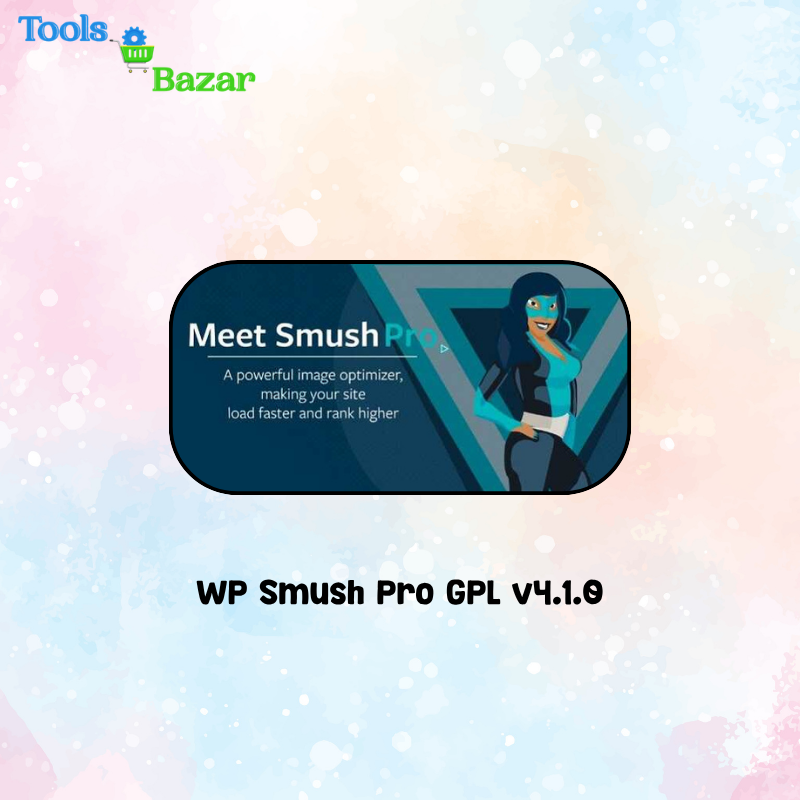 veo3 toolsbazar - 2026-06-10T161346.021 WP Smush Pro GPL v4.1.0