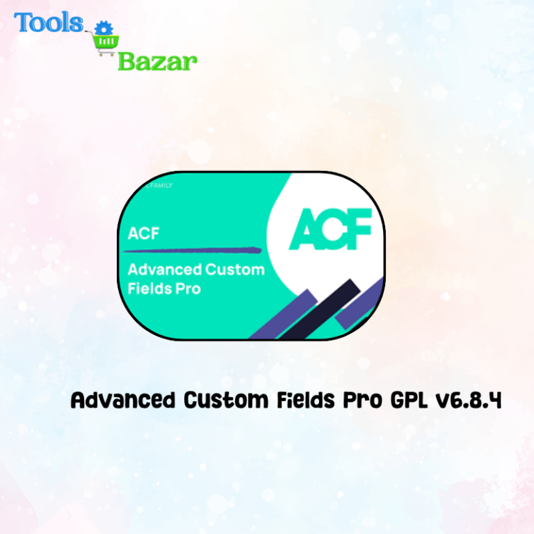 Advanced Custom Fields Pro GPL v6.8.4