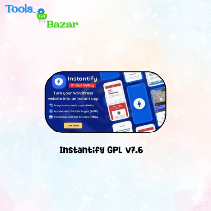 Instantify GPL v7.6