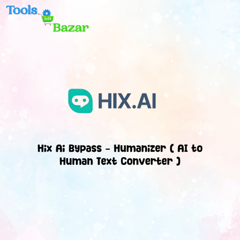 Hix Ai Bypass – Humanizer ( AI to Human Text Converter )