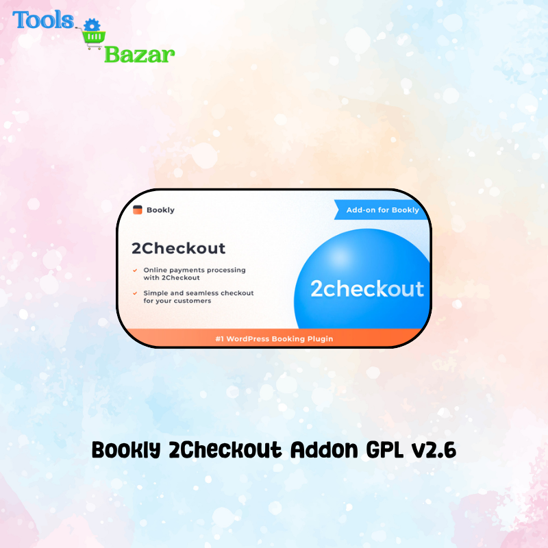 veo3 toolsbazar (94) Bookly 2Checkout Addon GPL v2.6